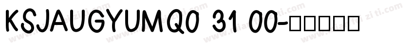 KSJAUGYUMQ0 31 00字体转换